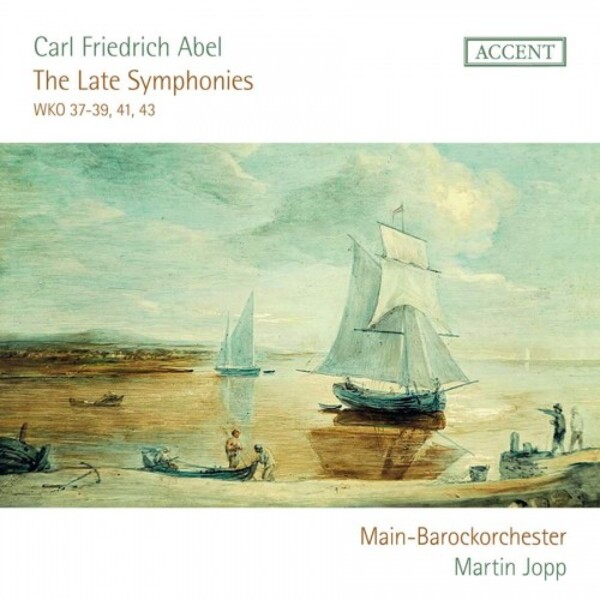 CF Abel - The Late Symphonies | Accent ACC24394