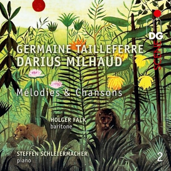 Tailleferre & Milhaud - Melodies & Chansons Vol.2 | MDG (Dabringhaus und Grimm) MDG61322792
