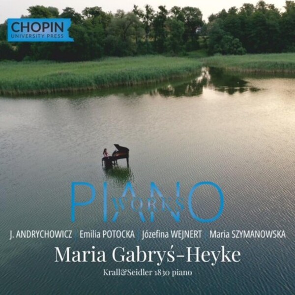 Andrychowicz, Potocka, Weinert, Szymanowska - Piano Works | Chopin University Press UMFCCD175