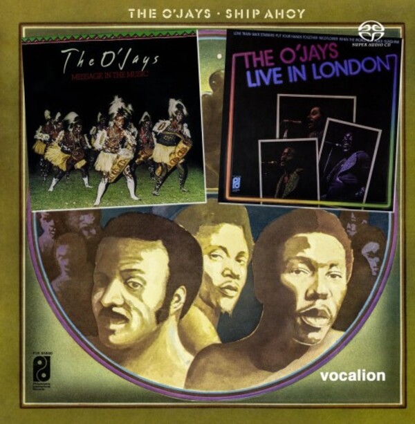The OJays: Ship Ahoy, Message in the Music & Live in London