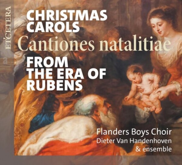 Christmas Carols from the Era of Rubens | Etcetera KTC1793
