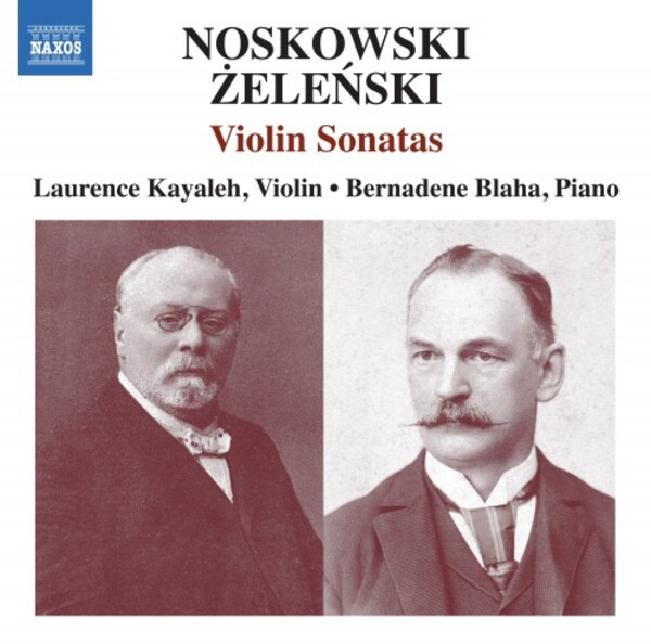 Noskowski & Zelenski - Violin Sonatas | Naxos 8574220