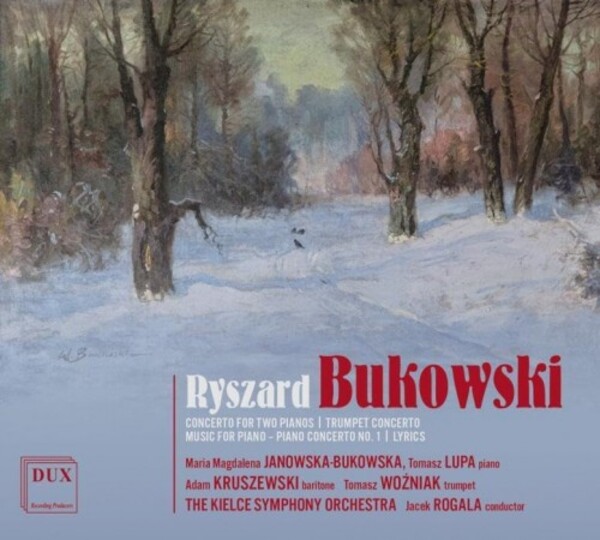 Bukowski - Concerto for 2 Pianos, Trumpet Concerto, Piano Concerto no.1, Lyrics | Dux DUX1788