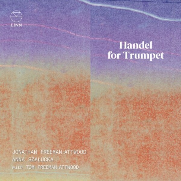 Handel for Trumpet: Concertos and Arias Re-Imagined for Trumpet | Linn CKD736