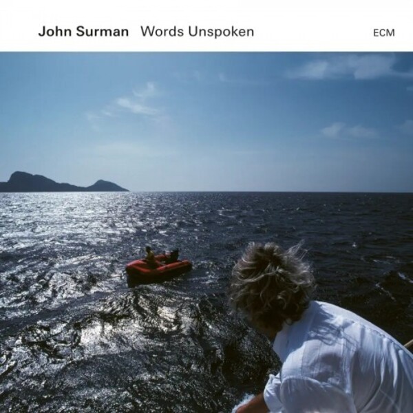 John Surman: Words Unspoken