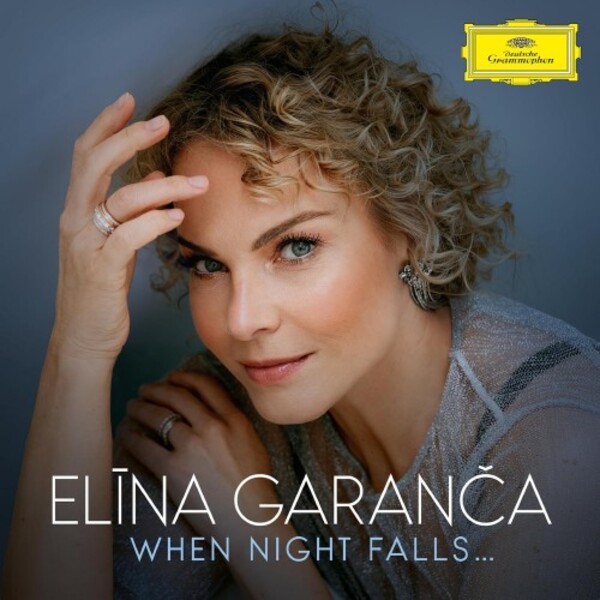 Elina Garanca: When Night Falls... | Deutsche Grammophon 4864809