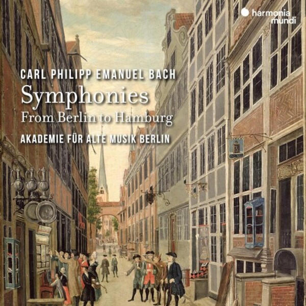 CPE Bach - Symphonies: From Berlin to Hamburg | Harmonia Mundi HMM902317