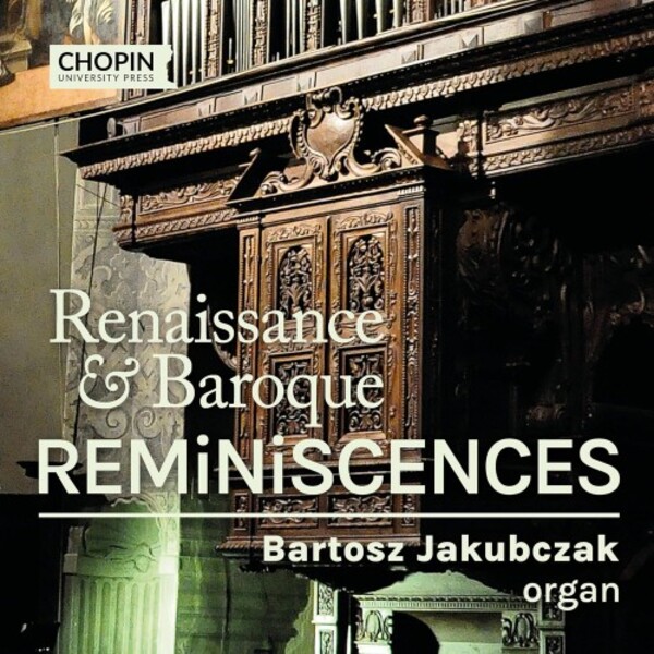 Renaissance & Baroque Reminiscences | Chopin University Press UMFCCD191