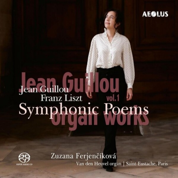 Guillou - Organ Works Vol.1: Symphonic Poems by Guillou & Liszt | Aeolus AE11391