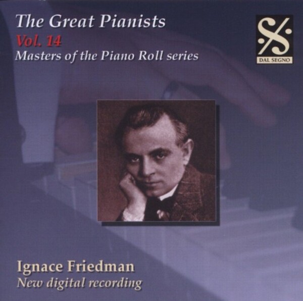 Piano Roll Masters: Great Pianists Vol.14 - Ignace Friedman | Dal Segno DSPRCD054