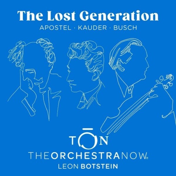 The Lost Generation: Apostel, Kauder, Busch | Avie AV2684