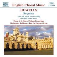 Howells - Requiem, Take Him, Earth, for Cherishing | Naxos - English Choral Music 8554659