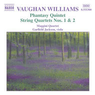 Vaughan Williams - Phantasy Quintet, String Quartets Nos. 1-2