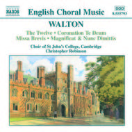 Walton - Twelve, Coronation Te Deum, Missa Brevis | Naxos - English Choral Music 8555793