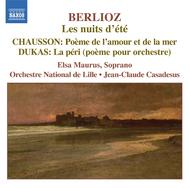Berlioz - Les Nuits Dete, Chausson - Poeme de lamour et de la mer, Dukas - La Peri