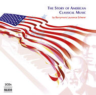 The Story of American Classical Music | Naxos 855816465