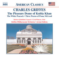Griffes - Pleasure Dome of Kubla Khan / The White Peacock