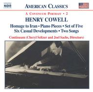 Cowell - Homage to Iran / Piano Pieces / Set of Five / Six Casual Developments / Two Songs