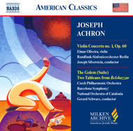 Achron - Violin Concerto No. 1, The Golem, Two Tableaux | Naxos - American Classics 8559408