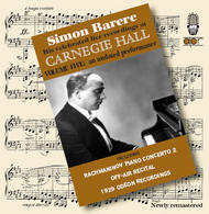 Simon Barere  His celebrated live recordings at Carnegie Hall Volume 5
