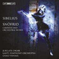 Sibelius - Snofrid, Cantatas, Orchestral Works