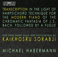 Sorabji  Transcriptions for Modern Piano