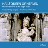 Hail! Queen of Heaven: Music in Honour of the Virgin Mary (21 Motets and Anthems)