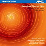 Gordon Crosse - Memories of Morning: Night | NMC Recordings NMCD058