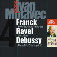 Ivan Moravec plays Franck, Ravel and Debussy