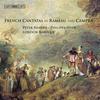 Rameau / Campra - French Cantatas