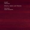 Chants, Hymns & Dances