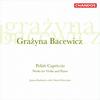Bacewicz - Works for Violin and Piano