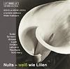 Nuits � wei� wie Lilien (vocal music from the 20th century)