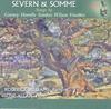 Songs by Gurney, Howells, Sanders, Wilson & Venables - Severn & Somme