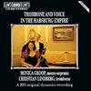 Trombone and Voice in the Habsburg Empire