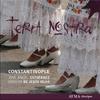 Constantinople: Terra Nostra
