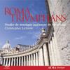 Roma Triumphans: Music for 2/3 choirs from the Counter-Reformation in Rome