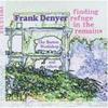 Frank Denyer - Finding refuge in the Remains