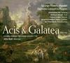 Handel - Acis and Galatea (original Cannons performing version 1718)