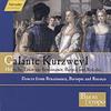 Galante Kurzweyl: Dance in the 16th to 18th Centuries