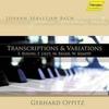 J S Bach - Transcriptions & Variations