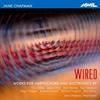 Wired: Works for Harpsichord & Electronics