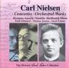 Nielsen - Historic Collection Vol.2: Concertos & Orchestral Works