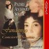 Soler - Conciertos, Sonatas & Fandango