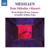 Messiaen - Trois Melodies, Harawi