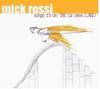 Mick Rossi - Songs from the Broken Land