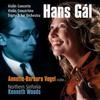 Hans Gal - Violin Concertos, Triptych
