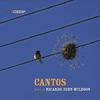 Cantos: Music of Ricardo Zohn-Muldoon