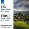 Bax / Bridge - Piano Quintets