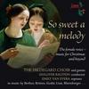 So Sweet a Melody: The female voice (Music for Christmas and beyond)
